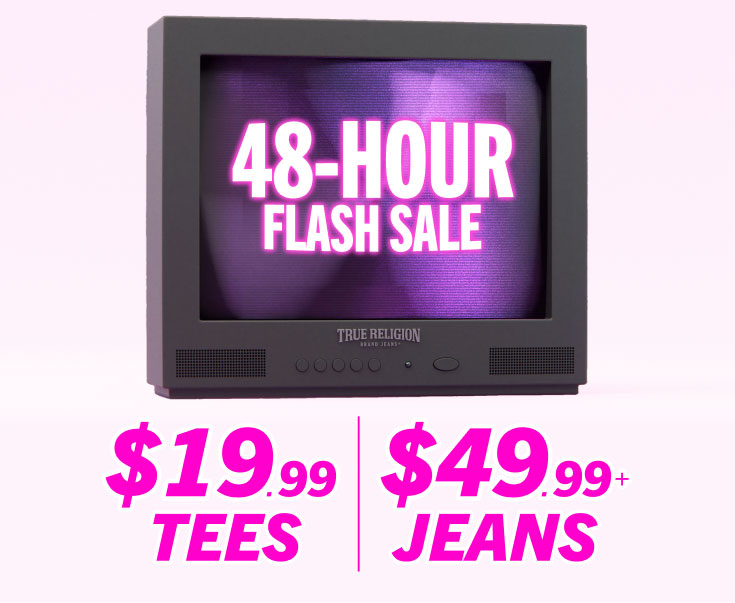 48 HR FLASH SALE